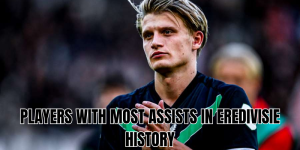 players with most assists in eredivisie history